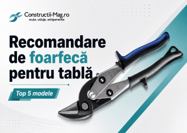 Recomandare foarfecă tablă: 5 modele pentru tăieri precise